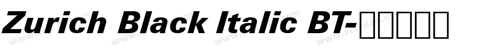 Zurich Black Italic BT字体转换